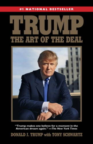 Trump: The Art of the Deal – Paperback By Trump, Donald J. – ACCEPTABLE