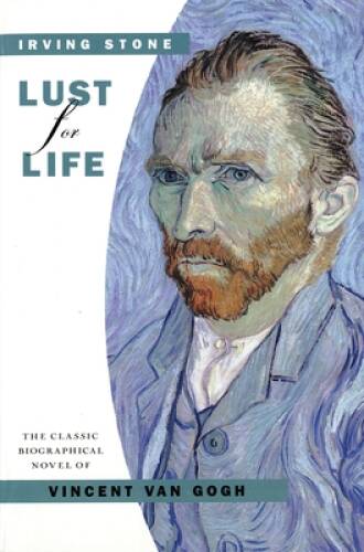Lust for Life – Paperback By Stone, Irving – VERY GOOD