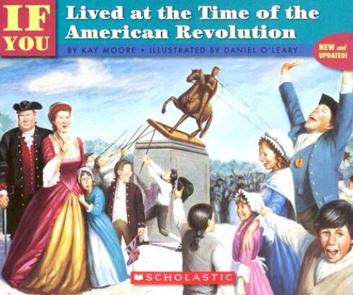 If You Lived At The Time Of The American Revolution – Paperback – GOOD