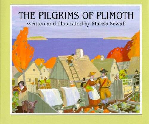 The Pilgrims of Plimoth - Hardcover By Sewall, Marcia - GOOD