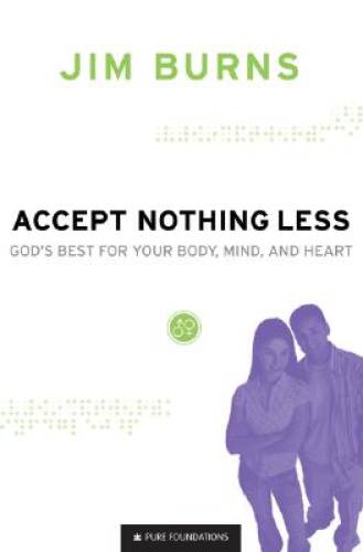 Accept Nothing Less: God