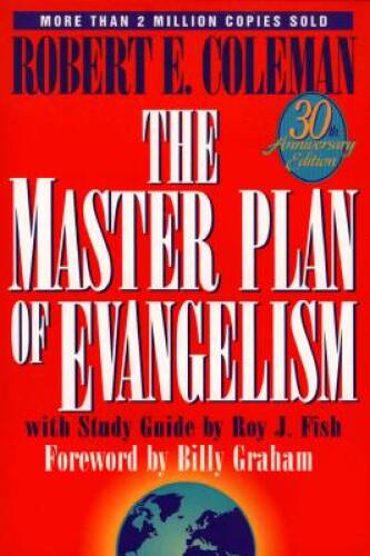 The Master Plan of Evangelism: 30th Anniversary Edition – Paperback – GOOD