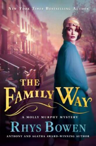 The Family Way (Molly Murphy Mysteries) - Hardcover By Bowen, Rhys - GOOD