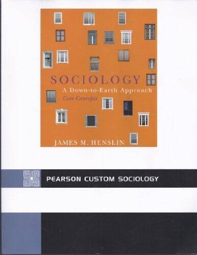 Sociology: A Down-to-Earth Approach CORE Concepts (5th Edition) - GOOD - James M. Henslin