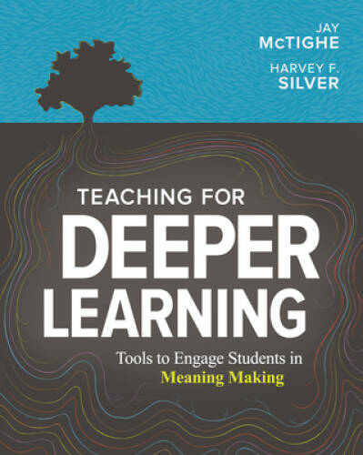 Teaching for Deeper Learning: Tools to Engage Students in Me – VERY GOOD