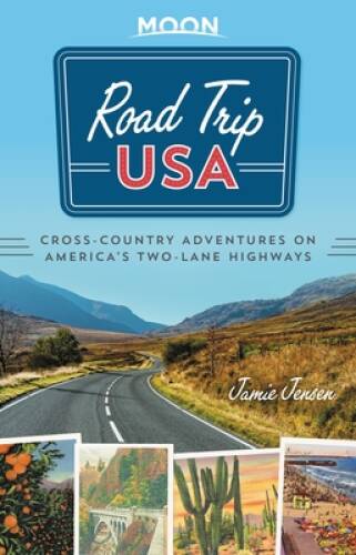 Road Trip USA: Cross-Country Adventures on America&#039;s Two-Lane Highways - GOOD