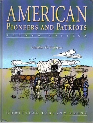 American Pioneers And Patriots - Hardcover By Caroline D. Emerson - GOOD